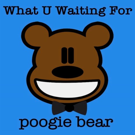 What U Waiting For | Boomplay Music