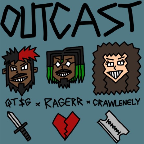 Outcast (Prod. Living Puff) ft. Yxng RAGERR & crawlenely | Boomplay Music