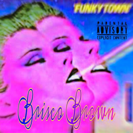 FUNKYTOWN | Boomplay Music