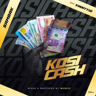 Kosi Cash ft. Vinnyio lyrics | Boomplay Music
