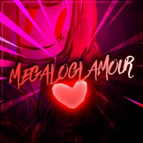 MEGALOGLAMOUR | Boomplay Music