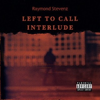 Left To Call Interlude