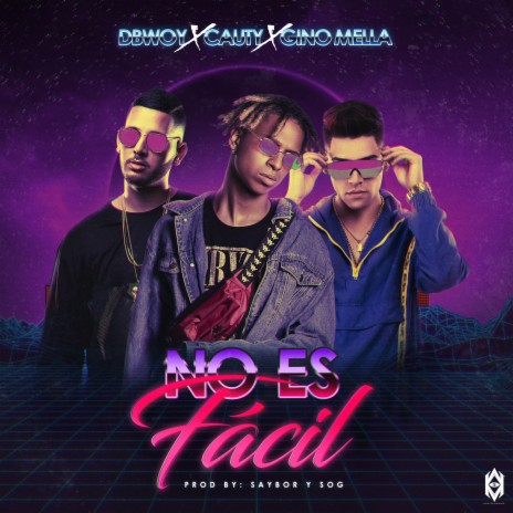 No Es Fácil ft. Cauty & Gino Mella | Boomplay Music