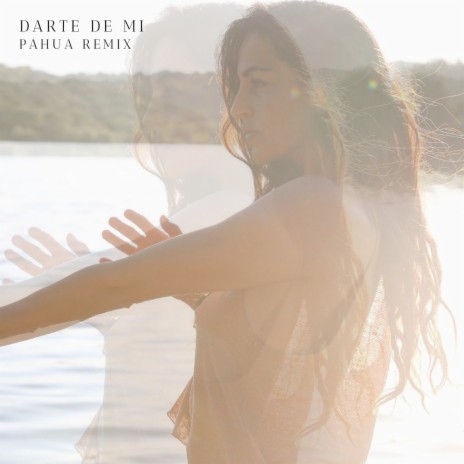 Darte de Mi (Remix) ft. pahua | Boomplay Music