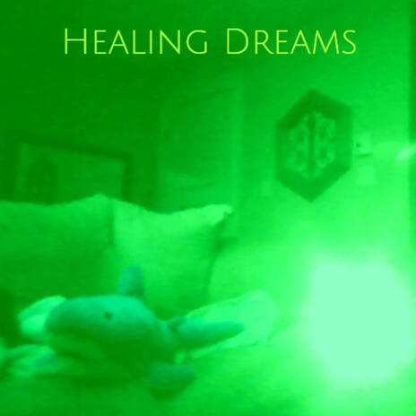 Healing Dreams | Boomplay Music