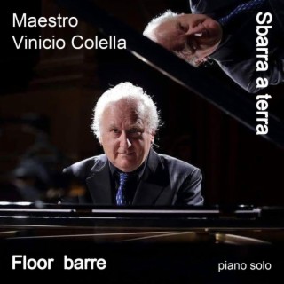 SBARRA A TERRA, FLOOR BARRE (VINICIO COLELLA PIANIST)