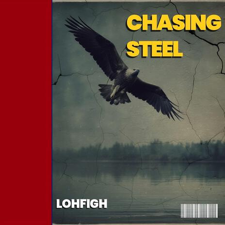 Chasing Steel | Boomplay Music