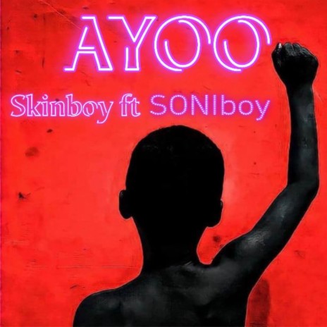 Ayoo ft. Soniboy | Boomplay Music