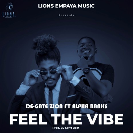 Feel the Vibe ft. Alpha Bankz | Boomplay Music