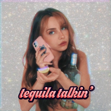 Tequila Talkin' | Boomplay Music