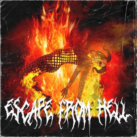 ESCAPE FROM HELL