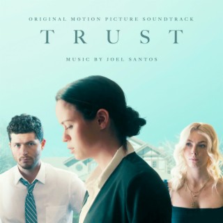 Trust (Original Motion Picture Soundtrack)