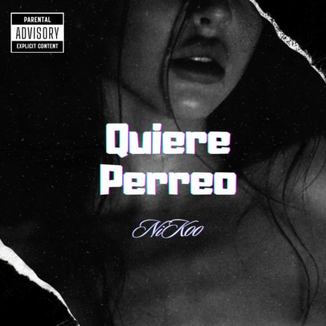 Quiere Perreo | Boomplay Music