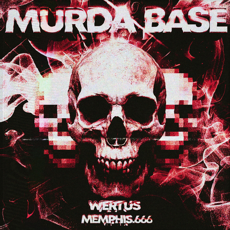 MURDA BASE ft. Memphis.666 | Boomplay Music