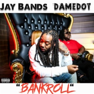 Bankroll (feat. Damedot)