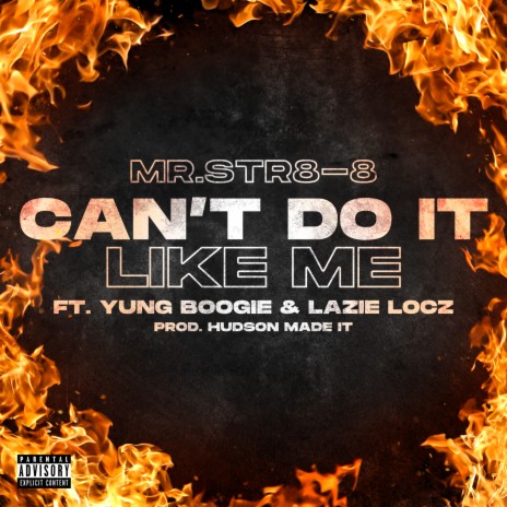 Can't Do It Like Me ft. Yung Boogie & Lazie locz | Boomplay Music