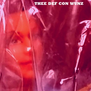 Thee Def Con Wunz