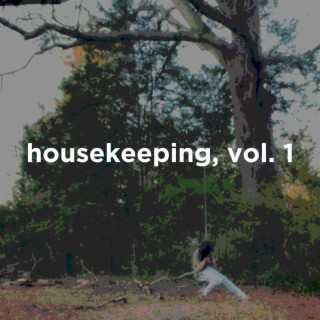 housekeeping, vol. 1
