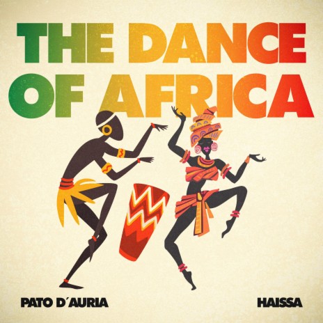 The Dance Of Africa ft. Haissa | Boomplay Music