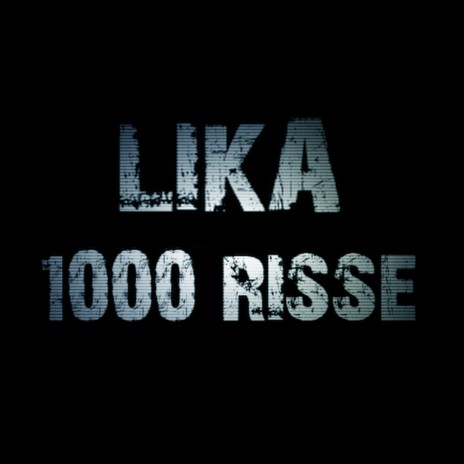 1000 Risse | Boomplay Music