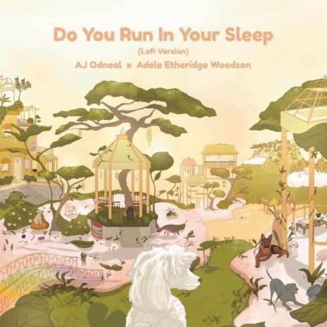Do You Run In Your Sleep? (Lofi) ft. Adele Etheridge Woodson | Boomplay Music