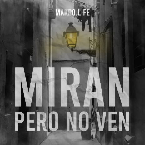 Miran Pero No Ven | Boomplay Music