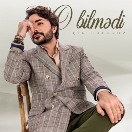 O Bilmədi | Boomplay Music