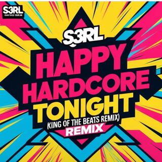 Happy hardcore tonight (2025 edit)