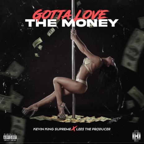 Gotta Love The Money ft. Lee$ the Producer | Boomplay Music