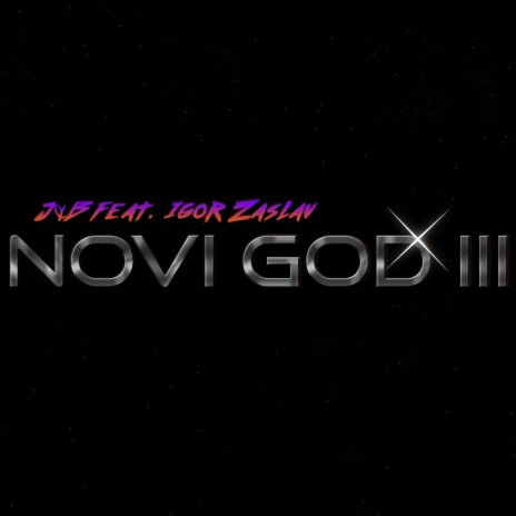 Novi God III (Radio Edit) ft. Igor Zaslav | Boomplay Music