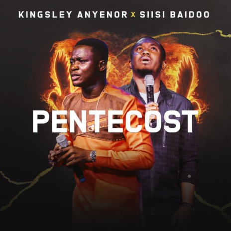 Pentecost ft. Siisi Baidoo