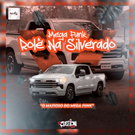 MEGA FUNK ROLÊ NA SILVERADO ft. Mc Gw | Boomplay Music