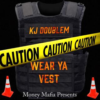 Wear Ya Vest