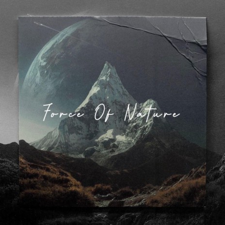 Force Of Nature | Boomplay Music