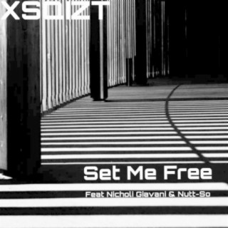 Set Me Free (feat. Nicholi Giavani & Nutt-So)