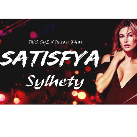 Satisfya (THS SyL) Sylhety Parody | Boomplay Music