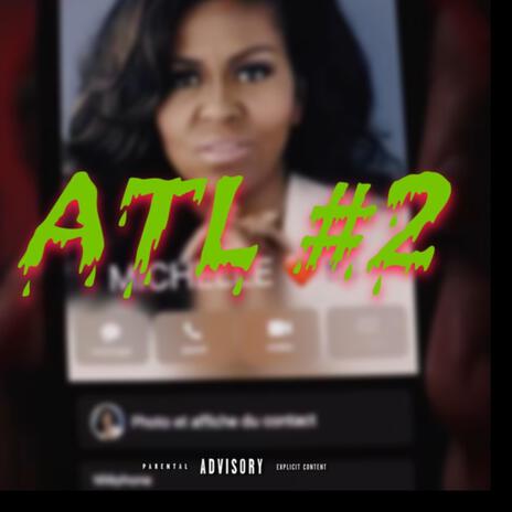 ATL#2 / MICHELLE OBAMA | Boomplay Music