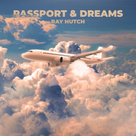 Passport & Dreams | Boomplay Music