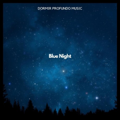 Blue Night | Boomplay Music