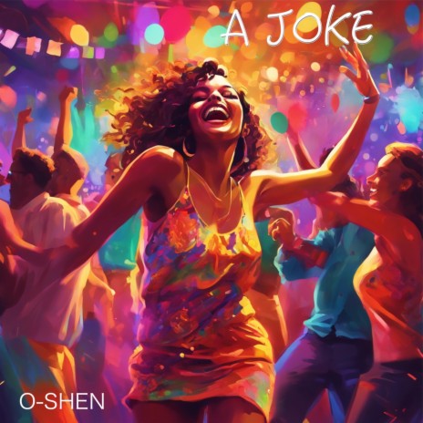 A Joke | Boomplay Music