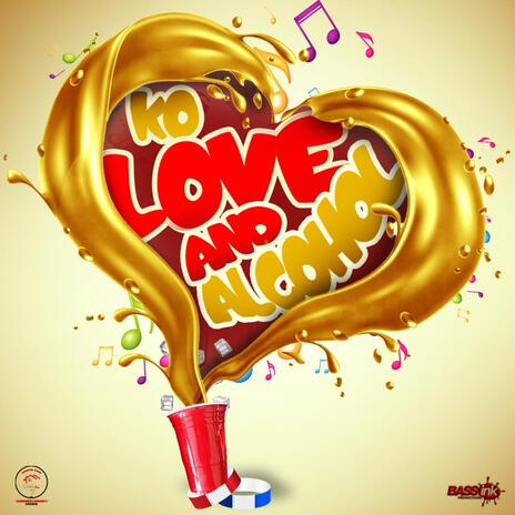 Love and alcohol | Boomplay Music