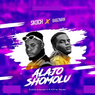 Alajo Shomolu ft. Babzman lyrics | Boomplay Music