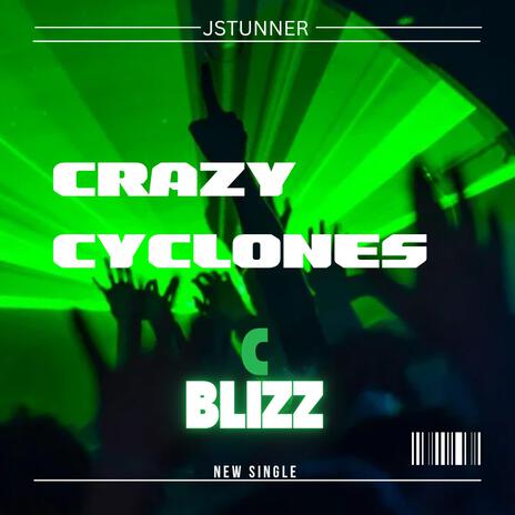 Crazy Cyclones ft. Cblizz | Boomplay Music