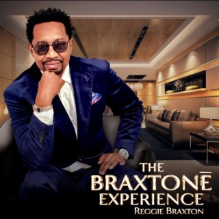 THE BRAXTONE EXPERIENCE