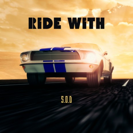 Ride With | Boomplay Music