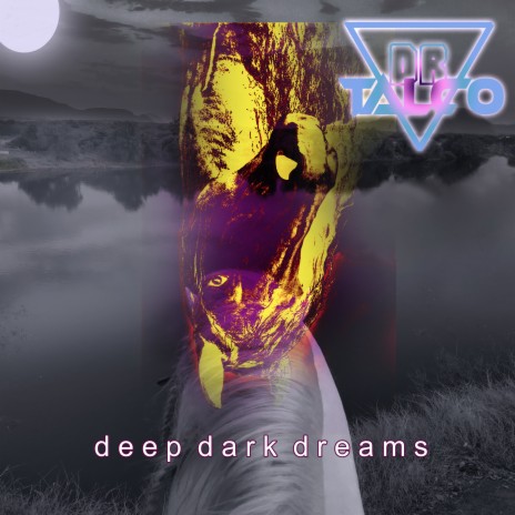 Deep Dark Dreams | Boomplay Music