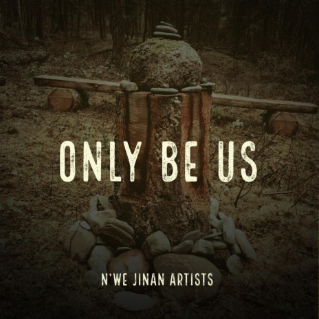 Only Be Us | Boomplay Music