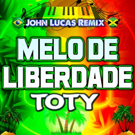 Melo de Liberdade Toty | Boomplay Music