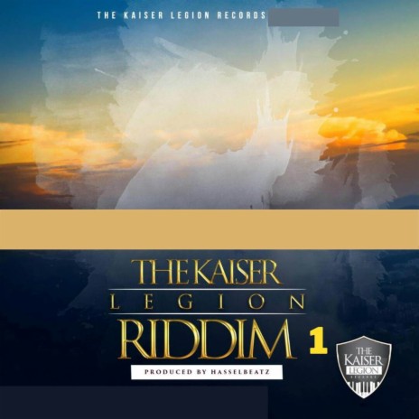 The Kaiser Legion Riddim (Instrumental) | Boomplay Music