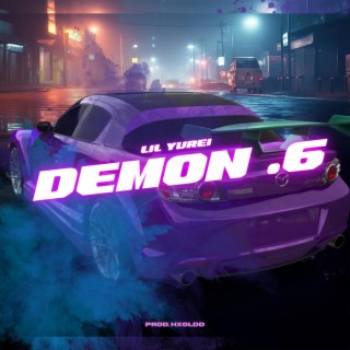 Demon .6 lyrics | Boomplay Music